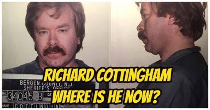 Cottingham Now Are Richard Cottingham's Wife and Mom Dead or