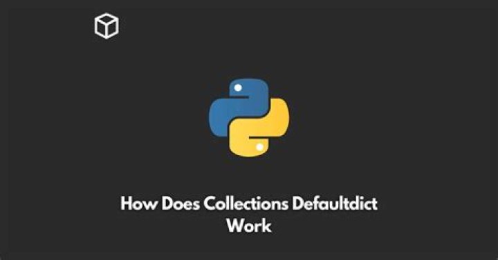 How Does Collections Defaultdict Work Programming Cube