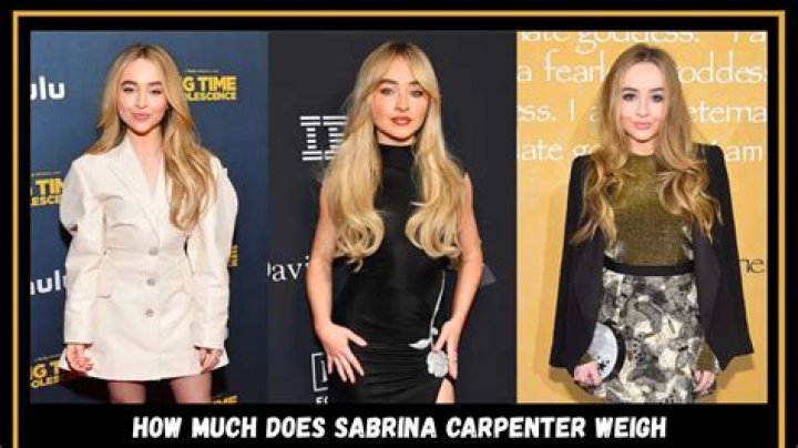 How Much Does Sabrina Carpenter Weigh?