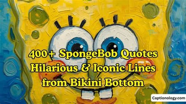 Inspirational Quotes From Bikini Bottom