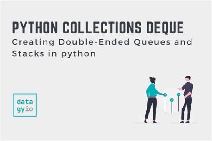 Python&rsquo;s collections.deque and collections.defaultdict by Python Code